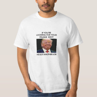 Camiseta Idiota da Vila Anti-Trump