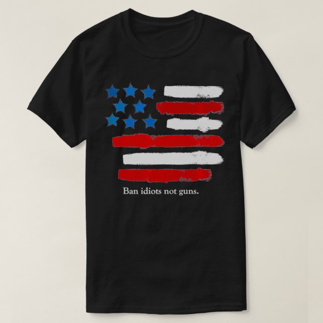 Camiseta IDIOTAS DE PROIBIÇÃO NÃO ARMAS, Gráfico de Direito (Frente do Design)