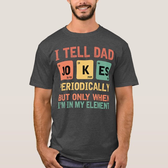 Camiseta Iell Dad Jokes Periodically Fathers Day Periodicab (Frente)