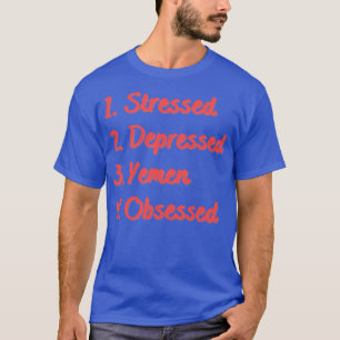 Camiseta Iêmen Deprimido em Estresse Obcecado