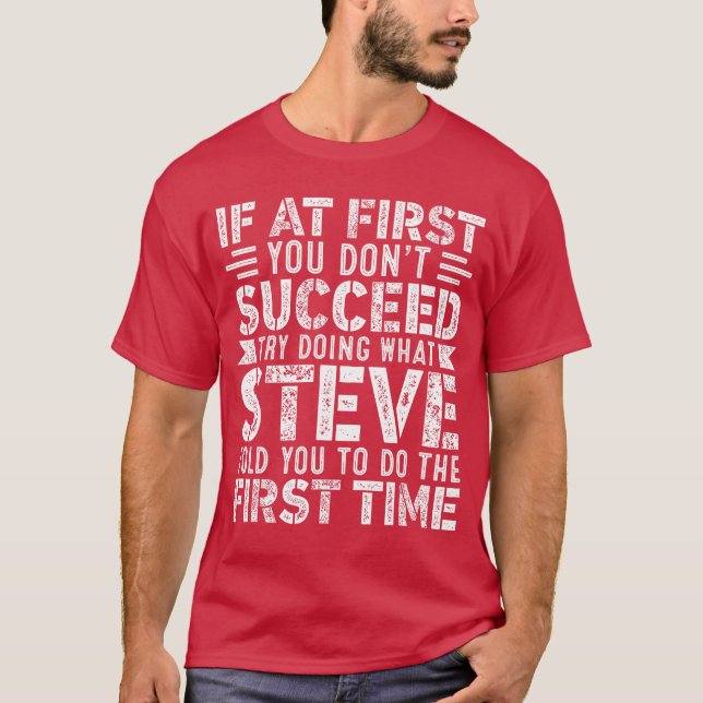 Camiseta If At First You Dont Succeedry Doing What Funny ST (Frente)