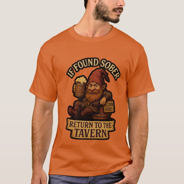 Camiseta If Found Sober Return to Tavern Funny Gnome  (Frente)