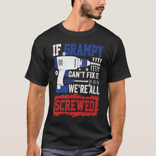 Camiseta If Grampy Can't Fix We're All Screwed Red Blue Whi (Frente)