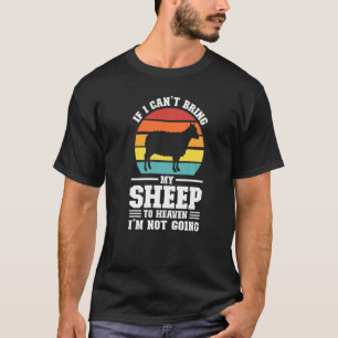 Camiseta If I Can't Bring My Sheep To Heaven Farming Animal
