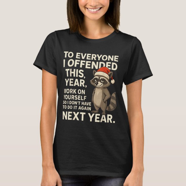 Camiseta If I Offended You Work On Yourself Funny New Year  (Frente)