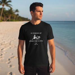 Camiseta If I Throw Up Please Note My Time Rowing