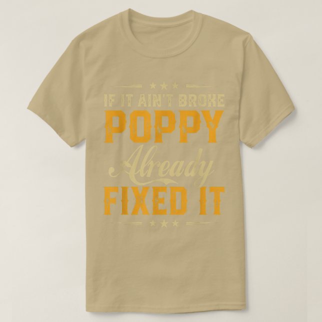 Camiseta If It Aint Broken Poppy Already Fi It Funny Father (Frente do Design)
