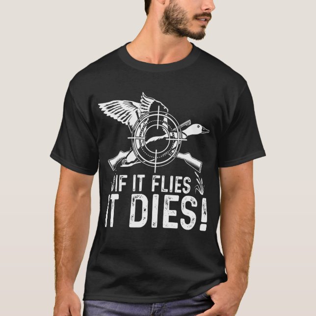 Camiseta If It Flies It Dies  Duck Hunting  Costume (Frente)