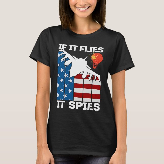 Camiseta If It Flies It Spies Fighter Airplane Plane  Aircr (Frente)