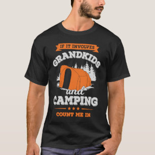Camiseta If It Involves Grandkids And Camping Count Me In