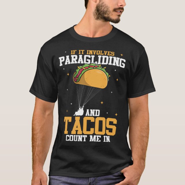 Camiseta If It Involves Paragliding And Tacos Parachute Tac (Frente)