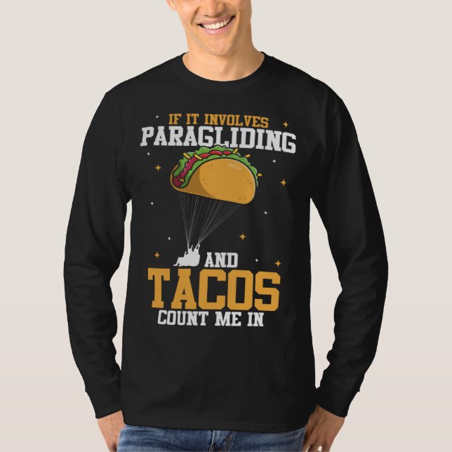 Camiseta If It Involves Paragliding And Tacos Parachute Tac (Frente)