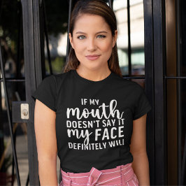 Camiseta If my Mouth Doesn't say it funny sarcastic