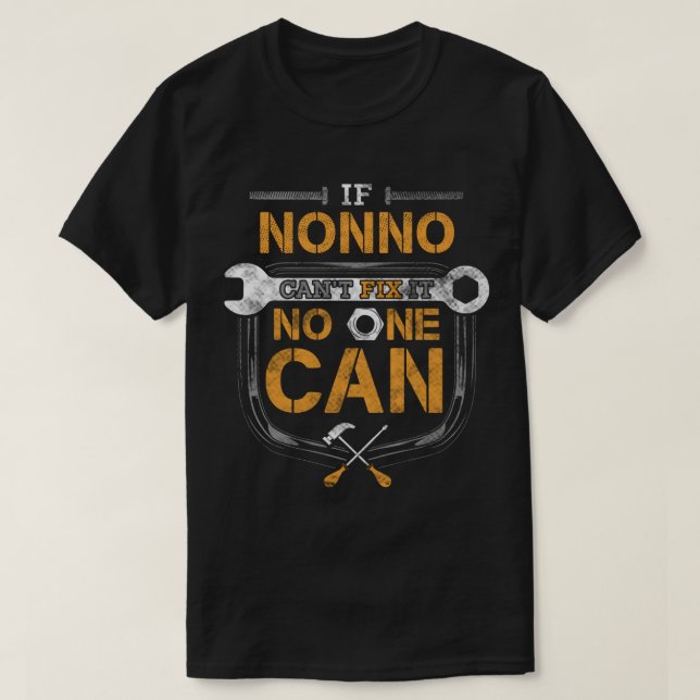 Camiseta If Nonno Can't Fix it No One Can  Gift (Frente do Design)
