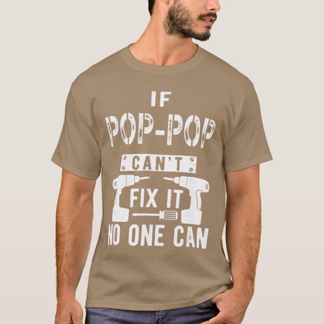 Camiseta If PopPop Cant Fi It No One Can Grandpa girl (Frente)