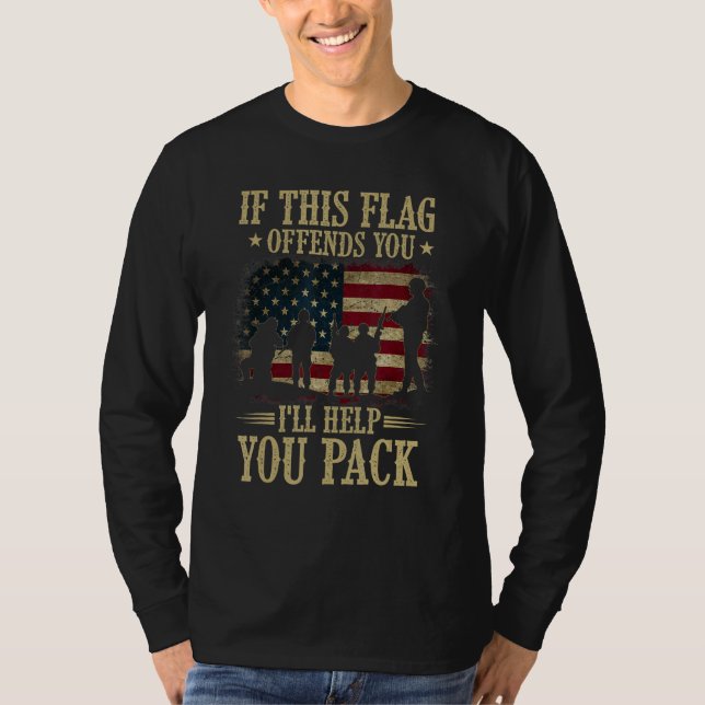 Camiseta If This Flag Offends You I ll Help You Pack Americ (Frente)