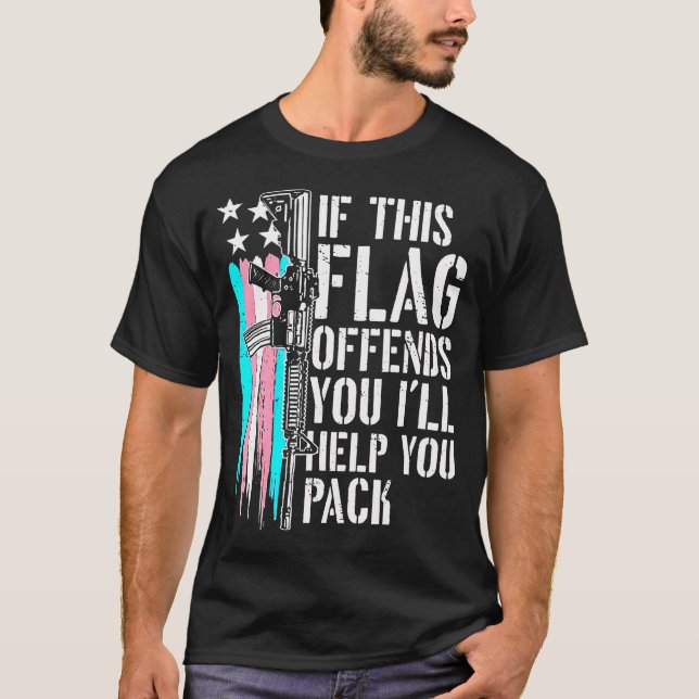 Camiseta If This Flag Offends You I'Ll Help You Pack Suppor (Frente)