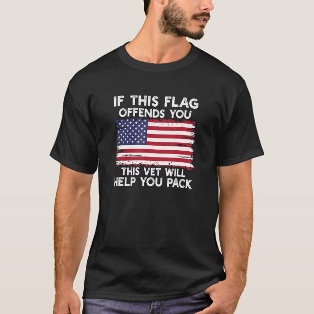 Camiseta If This Flag Offends You This Vet Will Help You Pa (Frente)