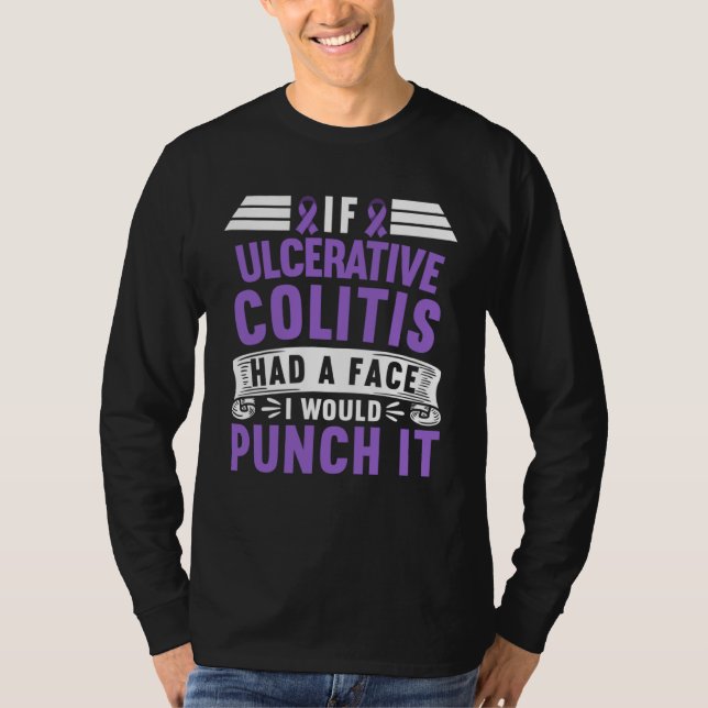 Camiseta If Ulcerative Colitis Ulcerosa Had A Face I Would  (Frente)