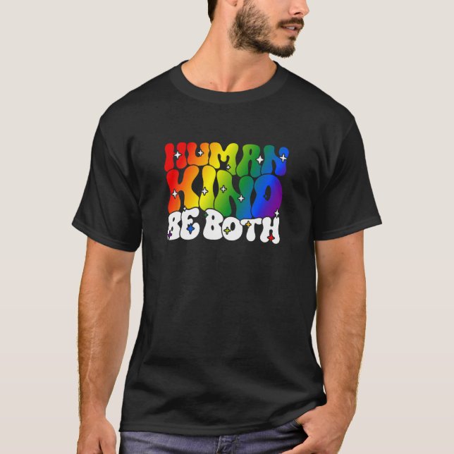 Camiseta If you can be Human an Kind be both Lgbtqai+ (Frente)