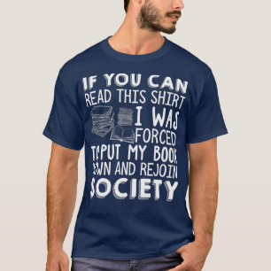 Camiseta If You Can Read This Book Lovers Novel Reading