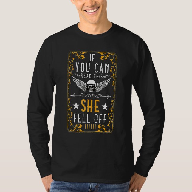 Camiseta if You Can Read This She Feel Off Motorcycle Skull (Frente)