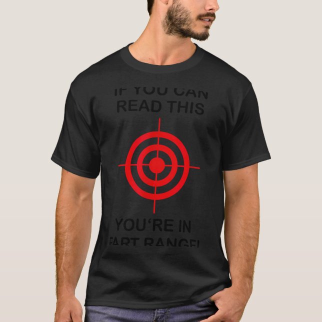 Camiseta If You Can Read This You're In Fart Range! - Funny (Frente)