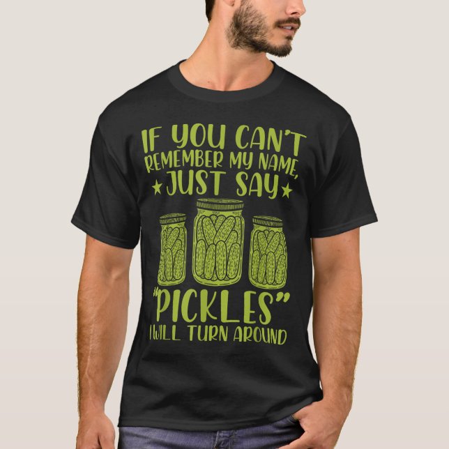 Camiseta If You Can't Remember My Name Just Say Ckles Men W (Frente)