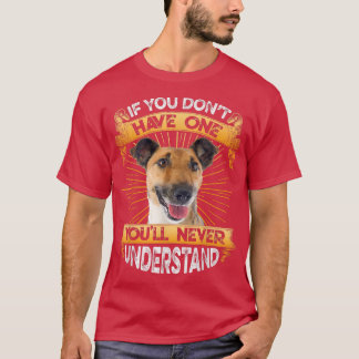 Camiseta If You Dont Have One Smooth Fo Terrier Funny 