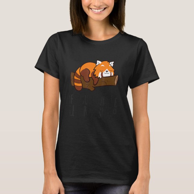 Camiseta If You Love Me Let Me Sleep Red Panda Pajama 1 (Frente)