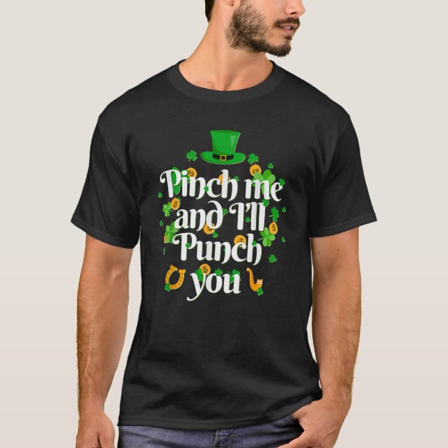 Camiseta If You Pinch Me I ll Punch You St Pttys Day  (Frente)