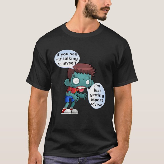 Camiseta If you see me talking to myself (Frente)