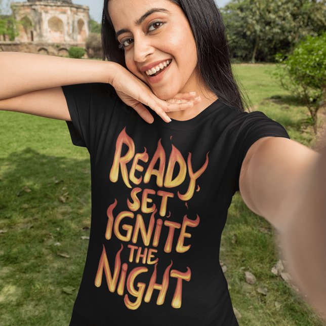 Camiseta Ignite a Noite: Pronto, Preparado, Fogo (Criador carregado)
