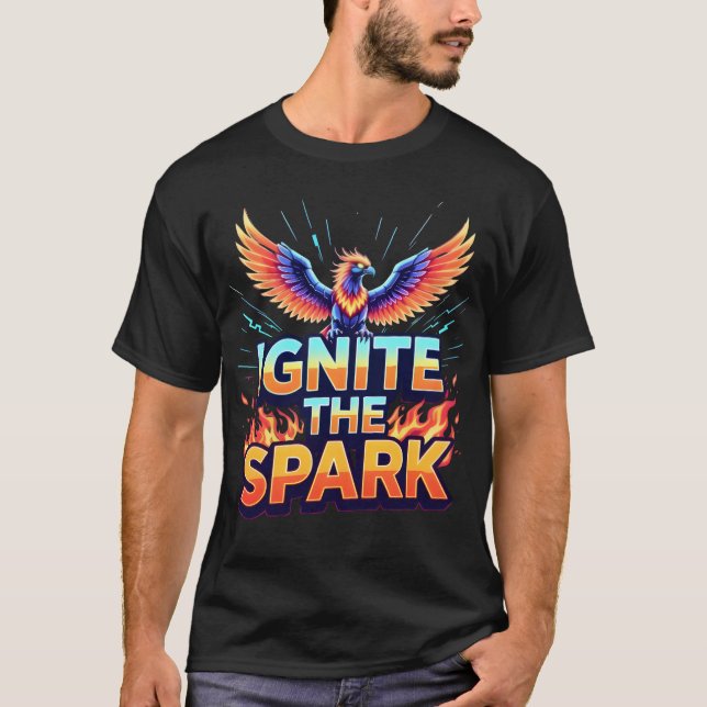 Camiseta Ignite the Spark Phoenix Design (Frente)