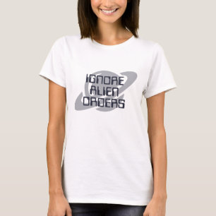 Camiseta Ignorar ordens alienígenas