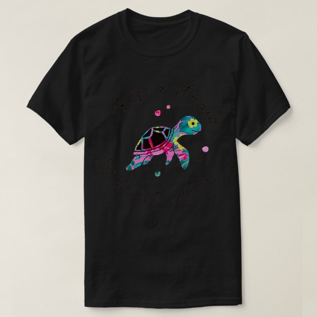 Camiseta Ignorar Uma Palha Salvar Uma Tartaruga Salvar A Fl (Frente do Design)