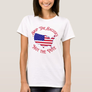 Camiseta Ignore as desculpas e não as eleições