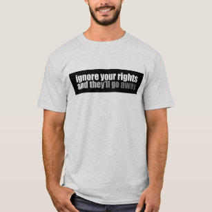 Camiseta Ignore seus direitos e partirão