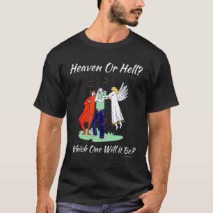 Camiseta Igreja Religiosa Cristã Satã Deus Céu ou Hel