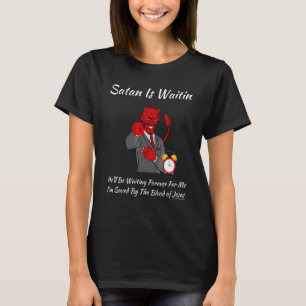 Camiseta Igreja Religiosa Cristã Satã Deus Satã Espera