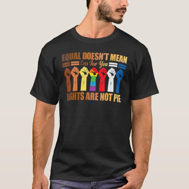 Camiseta Igual não significa que os direitos não são histór (Frente)