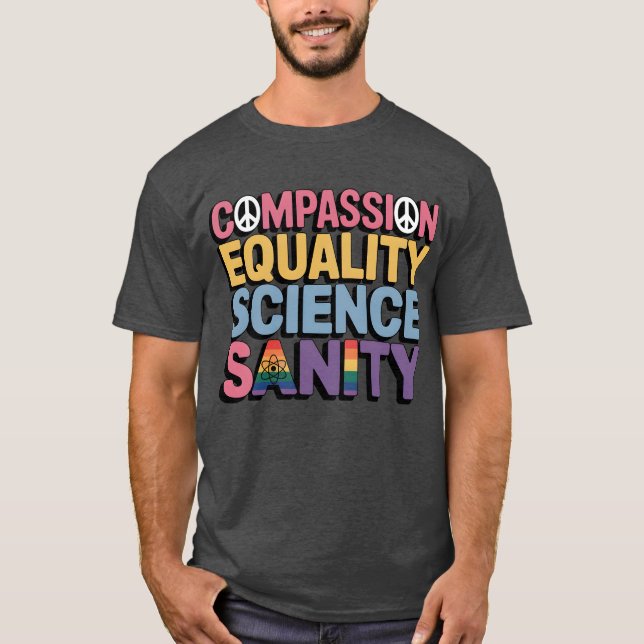 CAMISETA IGUALDADE DE COMPAIXÃO SANIDADE CIENTÍFICA (Frente)