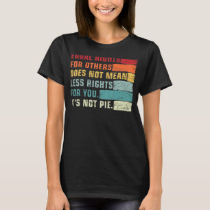 Camiseta Igualdade de direitos para outros Não é