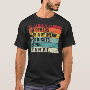 Camiseta Igualdade de direitos para outros Não é