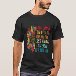 Camiseta Igualdade De Direitos Para Outros Não É Pizza