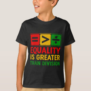 Camiseta Igualdade é maior do que divisão história negra