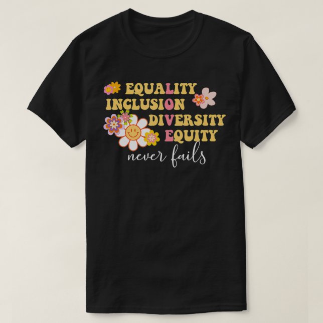 Camiseta Igualdade, Inclusão, Diversidade, Amor Equitativo  (Frente do Design)