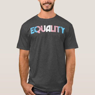 Camiseta Igualdade Transexual Transexual Transexual Transg