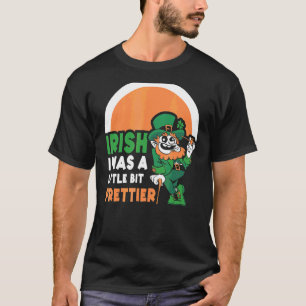 Camiseta Iirish, Eu Era Um Pouco Mais Pretardatária Na Irla