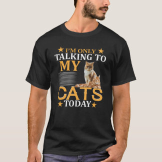 Camiseta Ik praat vandaag alleen met mijn katten